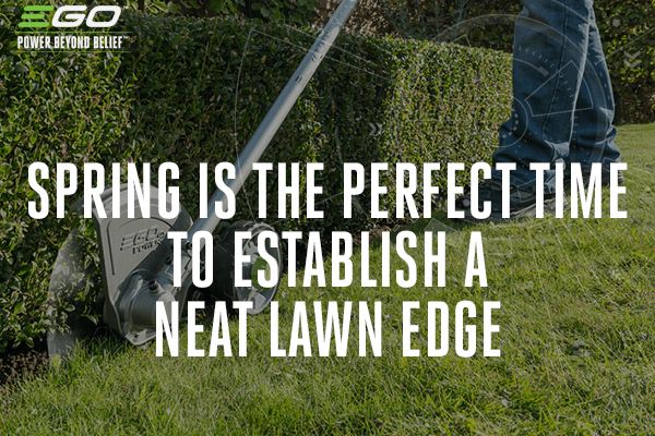 Spring is the perfect time to establish a neat lawn edge
